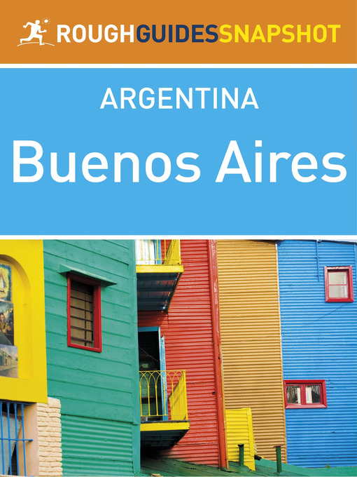Title details for Buenos Aires Rough Guides Snapshot Argentina by Rough Guides - Available